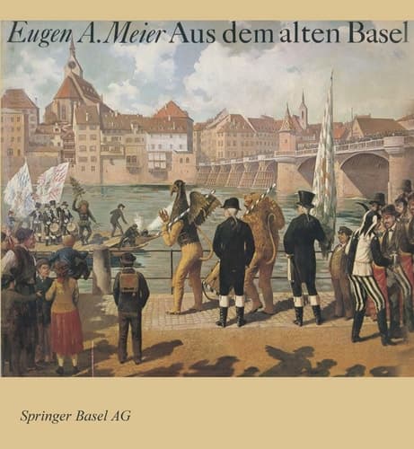Aus dem alten Basel Ein Bildband mit Geschichten aus der Anekdotensammlung von Johann Jakob Uebelin (1793–1873)