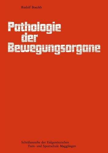 Pathologie der Bewegungsorgane Einführung in die Schadenlehre des Bewegungsapparates — Leitfaden für Sportlehrer und Trainer
