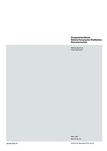 Computerkonforme Datenerfassung bei Stahlbeton-Großversuchen