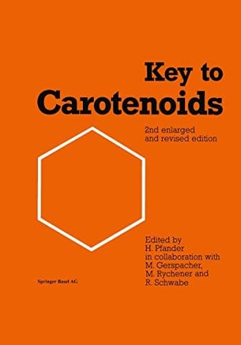 Key to Carotenoids: Lists of Natural Carotenoids (Lehrbücher und Monographien aus dem Gebiete der exakten Wissenschaften / Chemische Reihe)
