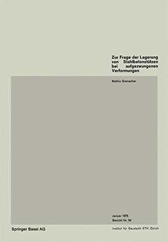 Zur Frage der Lagerung von Stahlbetonstützen bei aufgezwungenen Verformungen