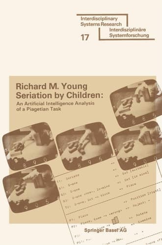 Seriation by Children An Artificial Intelligence Analysis of a Piagetian Task