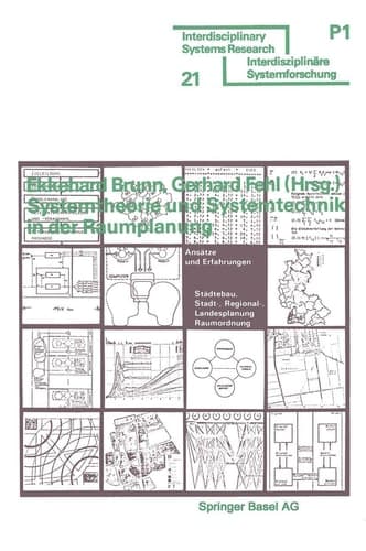 Systemtheorie und Systemtechnik in der Raumplanung: Ansätze und Erfahrungen (Interdisciplinary Systems Research, 21) (German Edition)