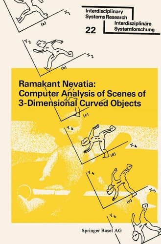 Computer Analysis of Scenes of 3-Dimensional Curved Objects (Interdisciplinary Systems Research)