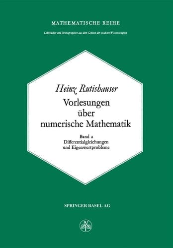 Vorlesungen über Numerische Mathematik Differentialgleichungen und Eigenwertprobleme