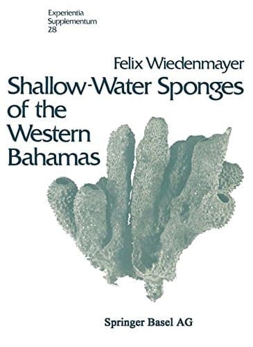 Shallow-water sponges of the western Bahamas (Experientia Supplementum)