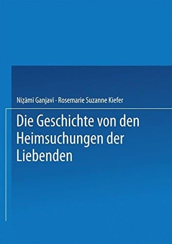 Die Geschichte von den Heimsuchungen der Liebenden