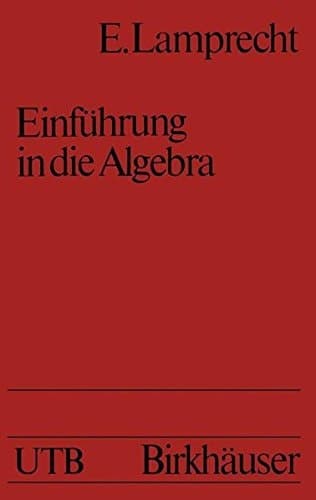 Einf Hrung in Die Algebra (German Edition)