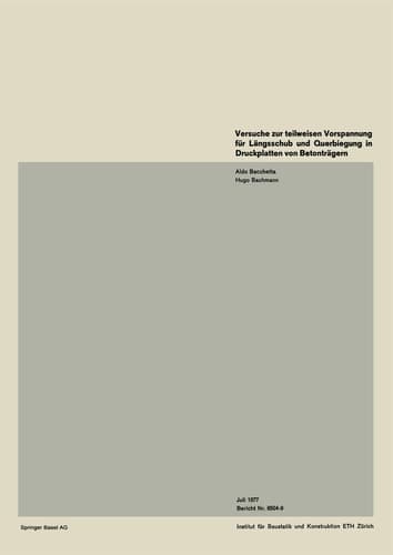 Versuche zur teilweisen Vorspannung für Längsschub und Querbiegung in Druckplatten von Betonträgern