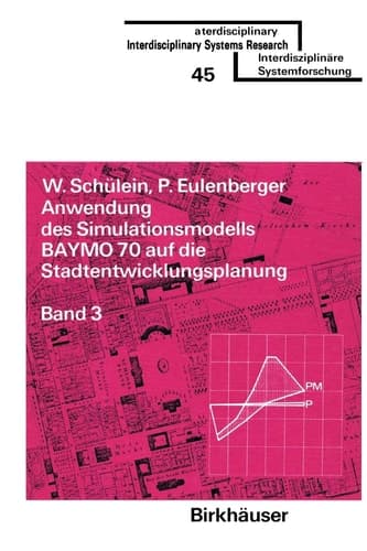 Anwendung des Simulationsmodells BAYMO 70 auf die Stadtentwicklungsplanung Band 3: Anhang
