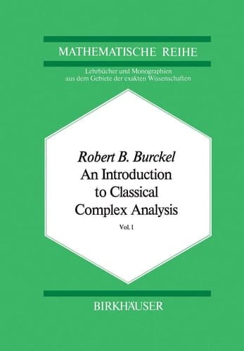 An Introduction to Classical Complex Analysis Vol. 1