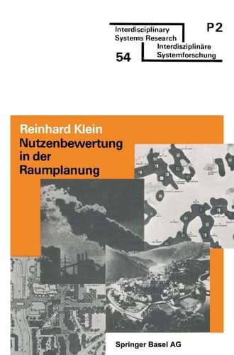 Nutzenbewertung in der Raumplanung: Überblick und praktische Anleitung (Interdisciplinary Systems Research) (German Edition)
