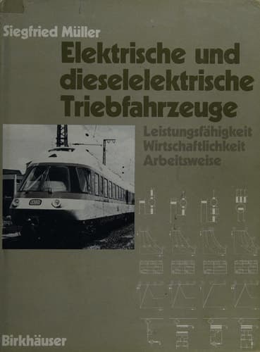 Elektrische und dieselelektrische Triebfahrzeuge Leistungsfähigkeit Wirtschaftlichkeit Arbeitsweise