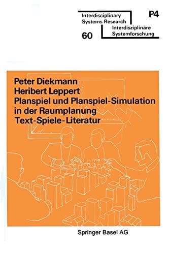 Planspiel und Planspiel-Simulation in der Raumplanung Text — Spiele — Literatur