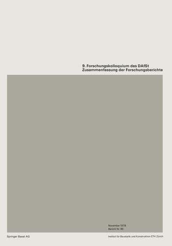 9. Forschungskolloquiums des Deutschen Ausschusses für Stahlbeton (DAfSt) Zusammenfassung der Forschungsberichte