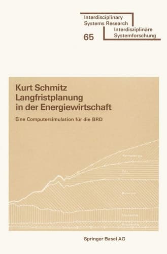 Langfristplanung in der Energiewirtschaft Eine Computersimulation für die BRD