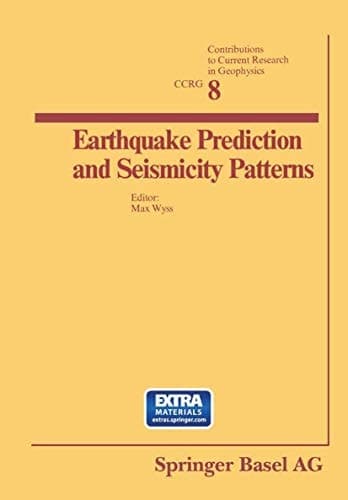 Earthquake Prediction and Seismicity Patterns (Contributions to Current Research in Geophysics Series, No 8)