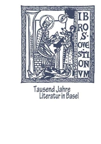 Tausend Jahre Literatur in Basel (German Edition)