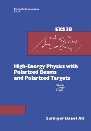 High-Energy Physics with Polarized Beams and Polarized Targets: Proceedings of the 1980 International Symposium, Lausanne, September 25 – October 1, 1980 (Experientia Supplementum)