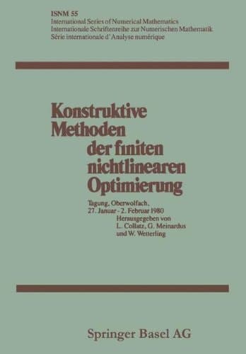 Konstruktive Methoden der finiten nichtlinearen Optimierung Tagung, Oberwolfach, 27. Januar – 2. Februar 1980