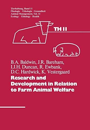 Research and Development in Relation to Farm Animal Welfare (Tierhaltung Animal Management, 11)