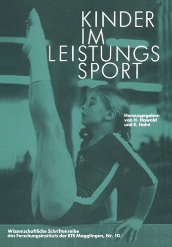 Kinder im Leistungssport: 19. Magglinger Symposium 1980 (German Edition)