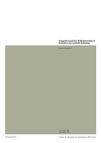 Integraler baulicher Erdbebenschutz II: Definition des Lastfalls Erdbeben