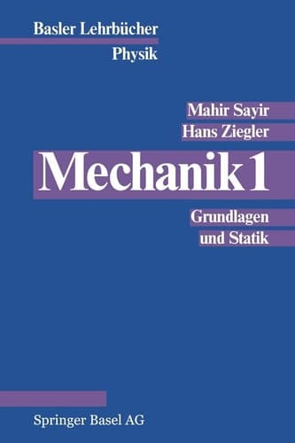 Mechanik 1 Grundlagen und Statik