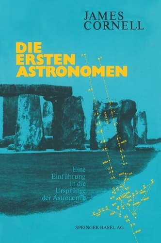 Die ersten Astronomen Eine Einführung in die Ursprünge der Astronomie