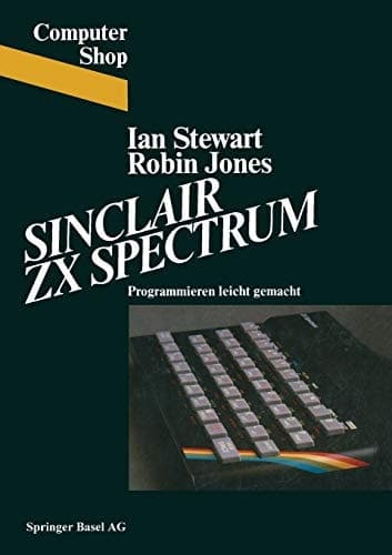 Sinclair ZX Spectrum Programmieren leichtgemacht