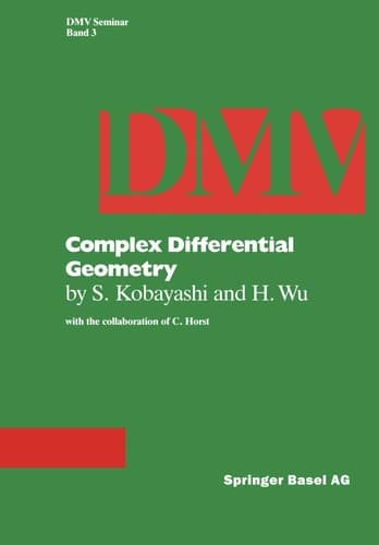 Complex Differential Geometry: Topics in Complex Differential Geometry Function Theory on Noncompact Kähler Manifolds (Oberwolfach Seminars, 3)