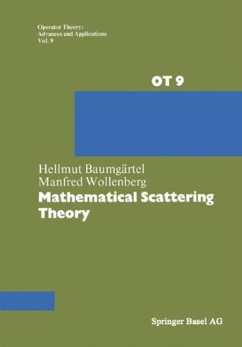 Mathematical Scattering Theory (Operator Theory: Advances and Applications)