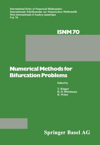 Numerical Methods for Bifurcation Problems Proceedings of the Conference at the University of Dortmund, August 22–26, 1983