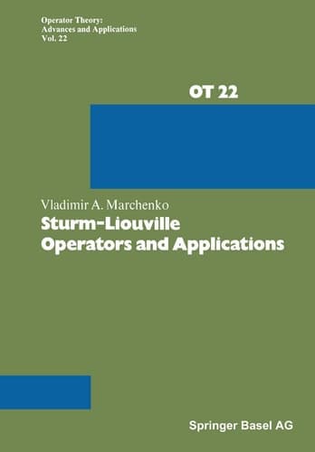 Sturm-Liouville Operators and Applications (Operator Theory: Advances and Applications) (German Edition)