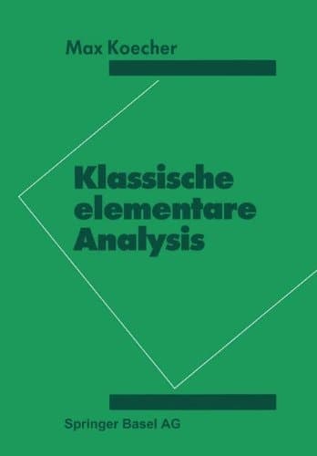 Klassische elementare Analysis (German Edition)