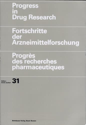 PROGRESS IN DRUG RESEARCH 31