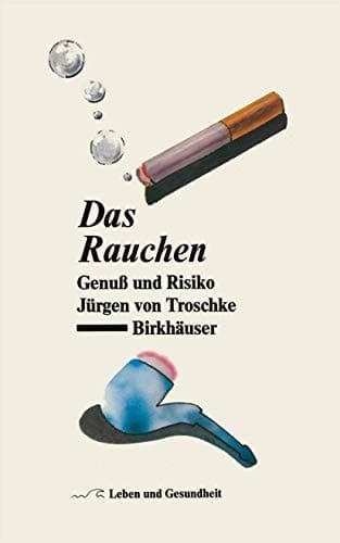 Das Rauchen Genuß und Risiko