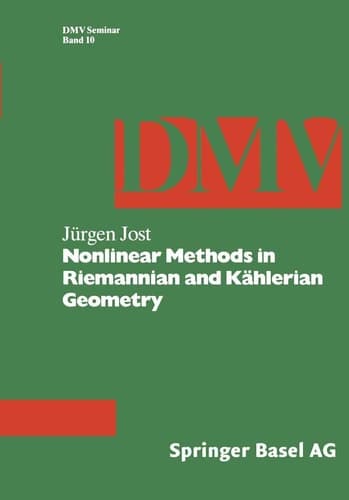 Nonlinear Methods in Riemannian and Kahlerian Geometry Delivered at the German Mathematical Society Seminar in Dusseldorf in June,1986