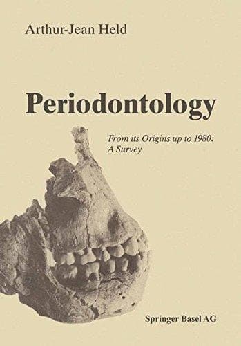 Periodontology From its Origins up to 1980: A Survey