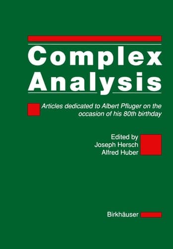 Complex Analysis Articles dedicated to Albert Pfluger on the occasion of his 80th birthday