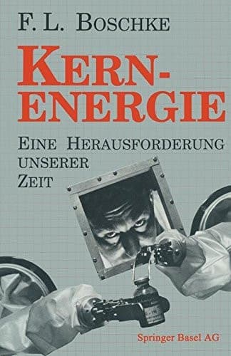 Kernenergie Eine Herausforderung unserer Zeit