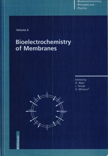 Bioelectrochemistry of Membranes