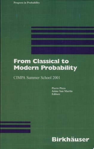 From Classical to Modern Probability Cimpa Summer School 2001