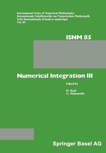 Numerical Integration III Proceedings of the Conference held at the Mathematisches Forschungsinstitut, Oberwolfach, Nov. 8 – 14, 1987