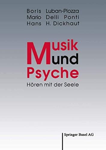 Musik und Psyche Hören mit der Seele