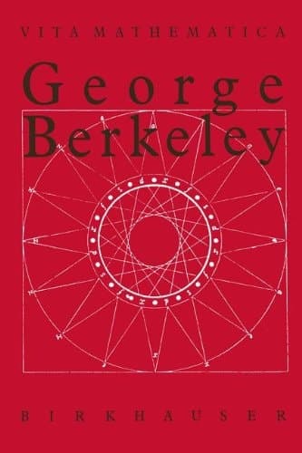 George Berkeley 1685–1753 (Vita Mathematica) (German Edition)