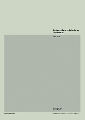 Reibermüdung einbetonierter Spannkabel (Institut für Baustatik und Konstruktion, 166) (German Edition)