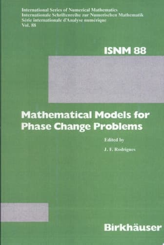 Mathematical Models for Phase Change Problems Proceedings of the European WorkShop held at Óbidos, Portugal, October 1–3, 1988