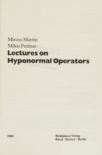 Lectures on Hyponormal Operators (Operator Theory: Advances and Applications, 39)