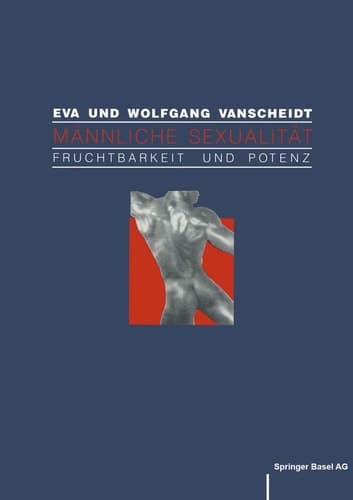 Männliche Sexualität Fruchtbarkeit und Potenz